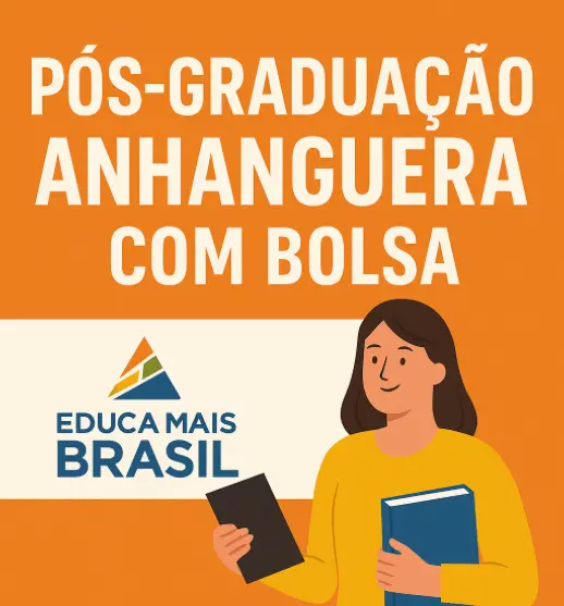 Pós-Graduação Anhanguera com Bolsa do Educa Mais Brasil